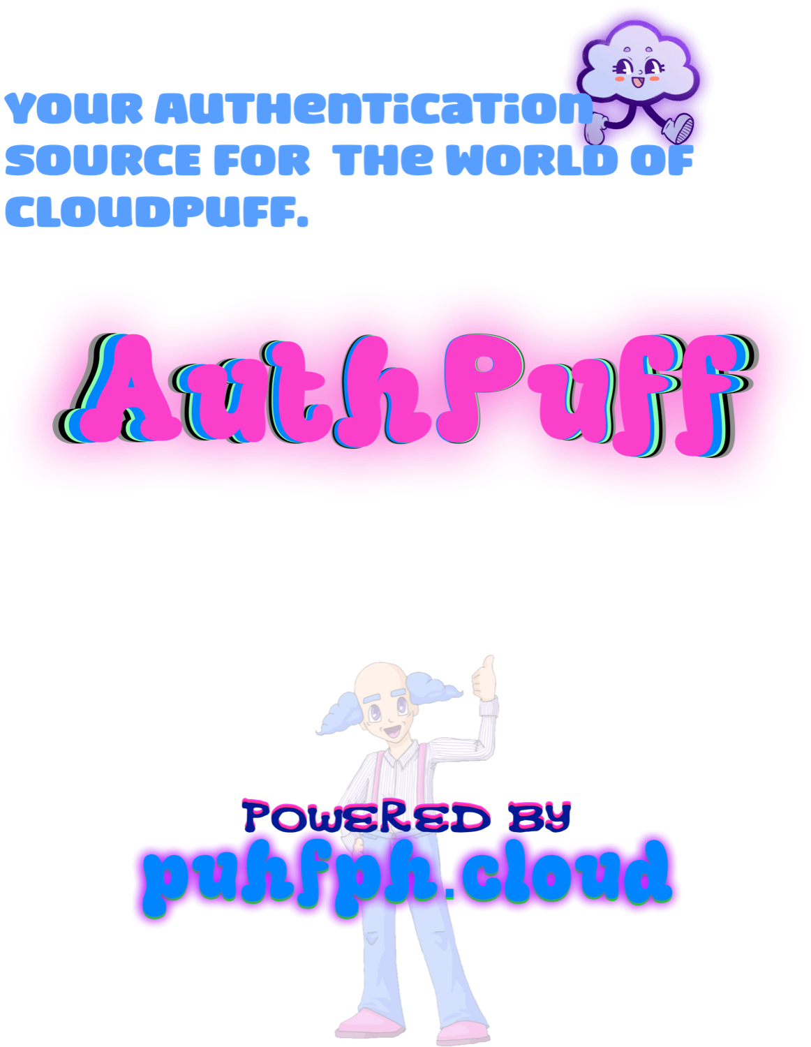 AuthPuff, your authentication source for the world of CloudPuff, powered by puhfph.cloud